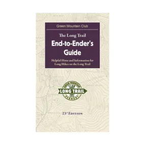 Green Mountain Club Long Trail End-to-Ender's Guide 23rd Edition